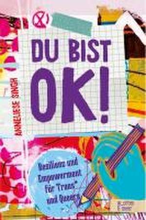 Du bist ok! de Anneliese Singh