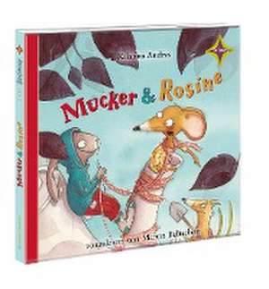 Mucker & Rosine de Kristina Andres