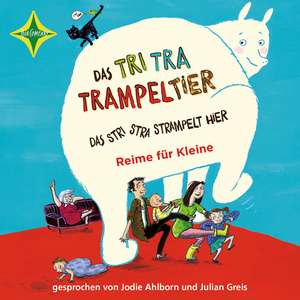 Das Tri Tra Trampeltier, das stri stra strampelt hier de Stefanie Schweizer