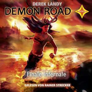 Demon Road 3. Finale Infernale de Derek Landy