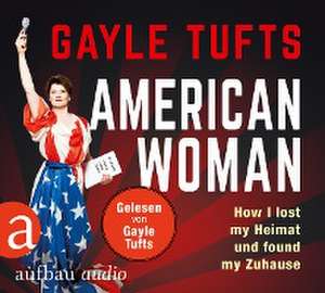 American Woman de Gayle Tufts