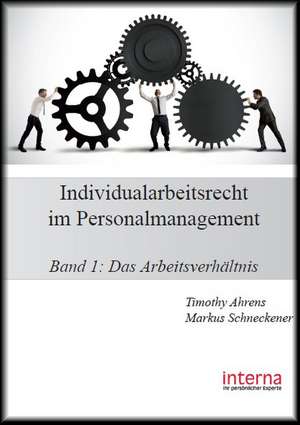 Individualarbeitsrecht im Personalmanagement de Timothy Ahrens