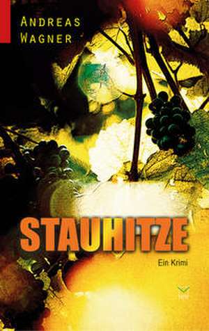 Stauhitze de Andreas Wagner