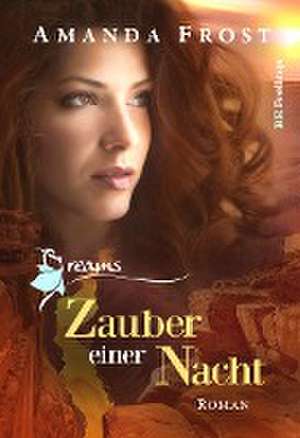 Dreams - Zauber einer Nacht de Amanda Frost