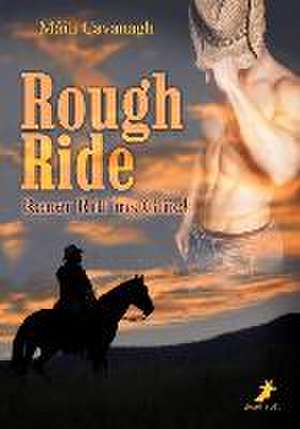 Rough Ride - Rauer Ritt ins Glück de Màili Cavanagh