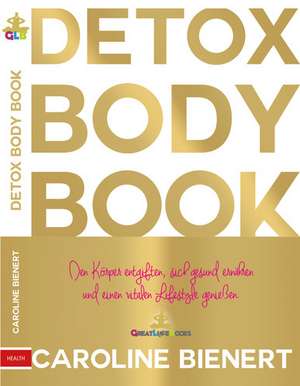 Detox Body Book de Caroline Bienert