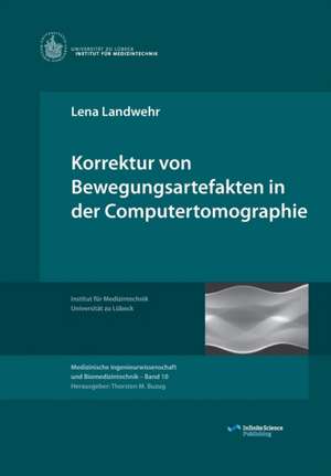 Korrektur von Bewegungsartefakten in der Computertomographie de Lena Landwehr