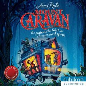 Mount Caravan de Anna Ruhe