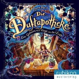 Die Duftapotheke (1). de Anna Ruhe