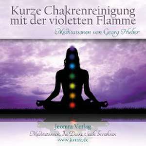 Kurze Chakrenreinigung mit der violetten Flamme - Audio-CD de Georg Huber