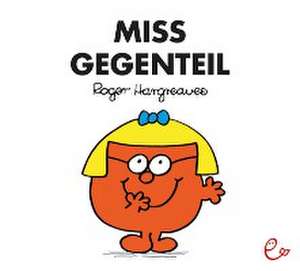 Miss Gegenteil de Roger Hargreaves