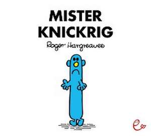 Mister Knickrig de Roger Hargreaves