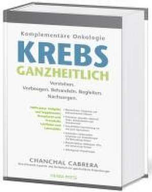 KREBS GANZHEITLICH de Chanchal Cabrera