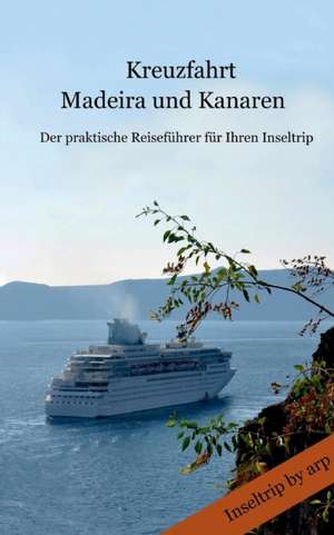 Kreuzfahrt Madeira und Kanaren de Angeline Bauer