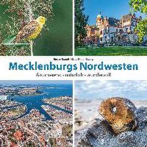 Mecklenburgs Nordwesten de Klaus-Dieter Gralow