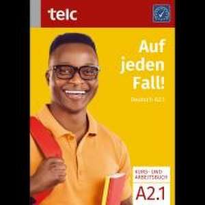 Auf jeden Fall! Deutsch A2.1 Kurs- und Arbeitsbuch de Nicole Fernandes