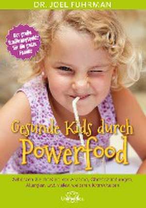 Gesunde Kids durch Powerfood de Joel Fuhrman