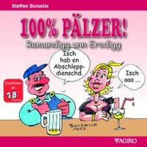 100% PÄLZER! Romandigg unn Erodigg de Steffen Boiselle