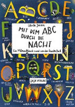 Mit dem ABC durch die Nacht de Ulrike Jensen