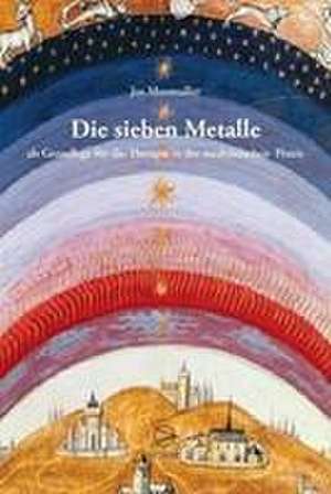 Die sieben Metalle de Jos Mosmuller