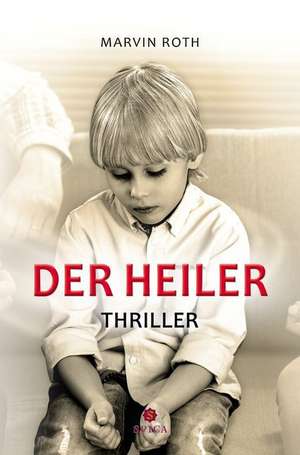 Der Heiler de Marvin Roth
