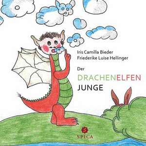 Der Drachenelfenjunge de Iris Camilla Bieder