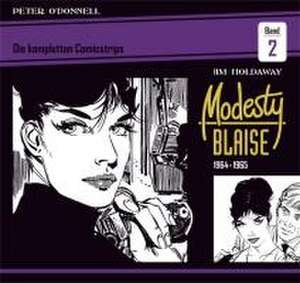 Modesty Blaise: Die kompletten Comicstrips / Band 2 1964 - 1965 de Peter O'Donnell