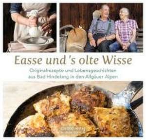 Easse und 's olte Wisse de Marktgemeinde Bad Hindelang