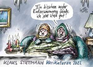 Stuttmann Karikaturen 2022 de Klaus Stuttmann