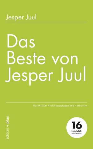 Das Beste von Jesper Juul de Jesper Juul