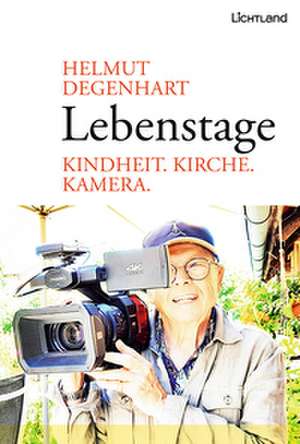 Lebenstage de Helmut Degenhart