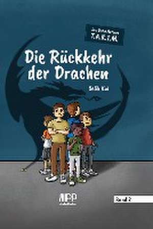 Das Detektivteam T.A.K.I.M. - Band 2: Die Rückkehr der Drachen de Salih Kul