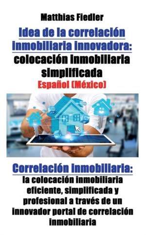 Idea de la correlación inmobiliaria innovadora de Matthias Fiedler