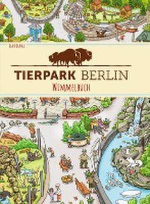 Tierpark Berlin Wimmelbuch de Igor Lange