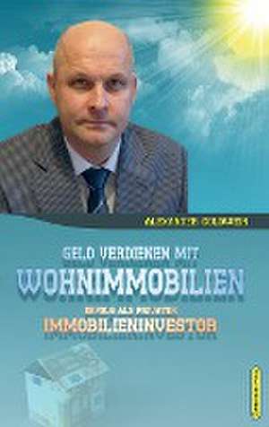 Goldwein, A: Geld verdienen mit Wohnimmobilien de Alexander Goldwein