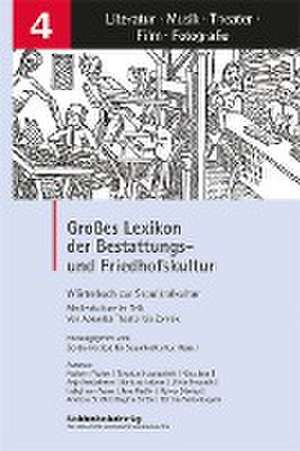 Großes Lexikon der Bestattungs- und Friedhofskultur 04 de Kassel Zentralinstitut für Sepulkralkultur