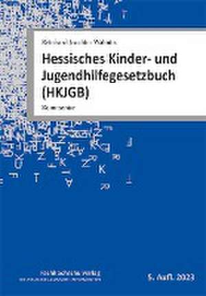 Hessisches Kinder- und Jugendhilfegesetz­buch (HKJGB) de Reinhard Joachim Wabnitz