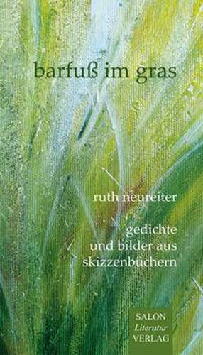 barfuß im gras de Ruth Neureiter