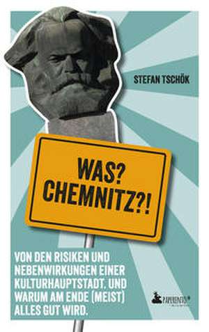 Was? Chemnitz?! de Stefan Tschök