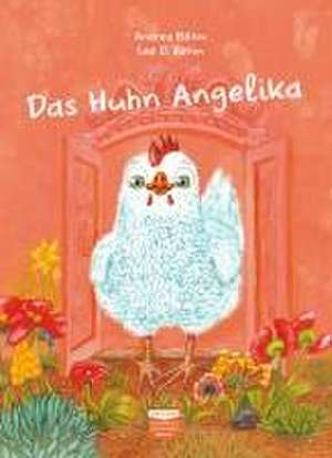 Das Huhn Angelika de Andrea Böhm