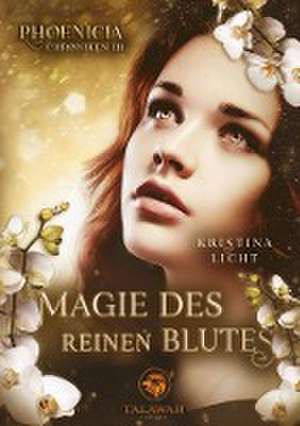 Magie des reinen Blutes de Kristina Licht