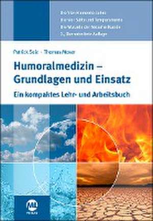 Humoralmedizin - Grundlagen und Einsatz de Patrick Seiz