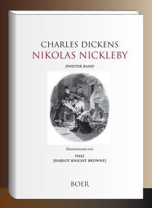 Nikolas Nickleby Band 2 de Charles Dickens