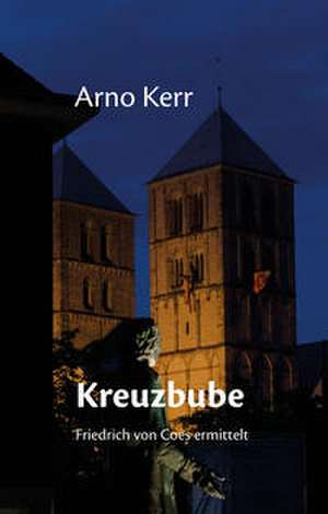 Kreuzbube de Arno Kerr