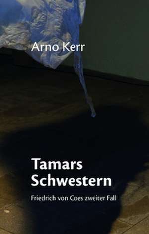 Tamars Schwestern de Arno Kerr