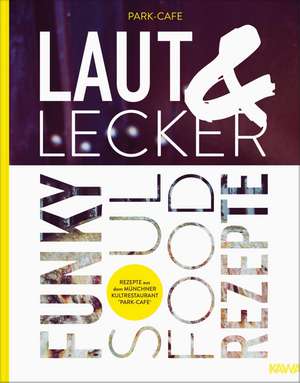 Laut & Lecker de Chris Lehner