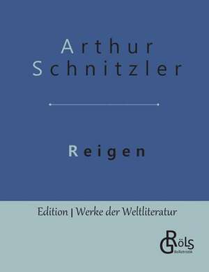 Reigen de Arthur Schnitzler