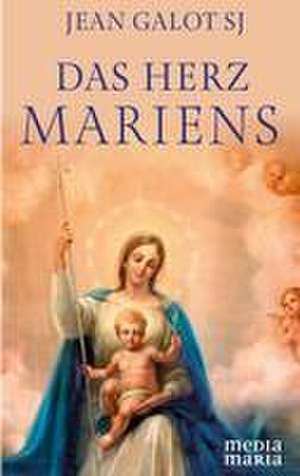 Das Herz Mariens de Jean Galot JS