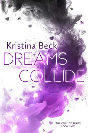 Dreams Collide de Kristina Beck