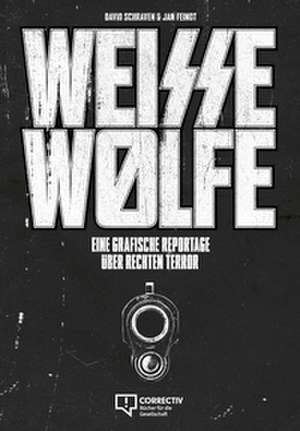 Weisse Wölfe de David Schraven
